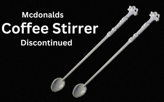 Mcdonalds Coffee Stirrer Discontinued