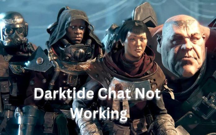 Darktide Chat Not Working