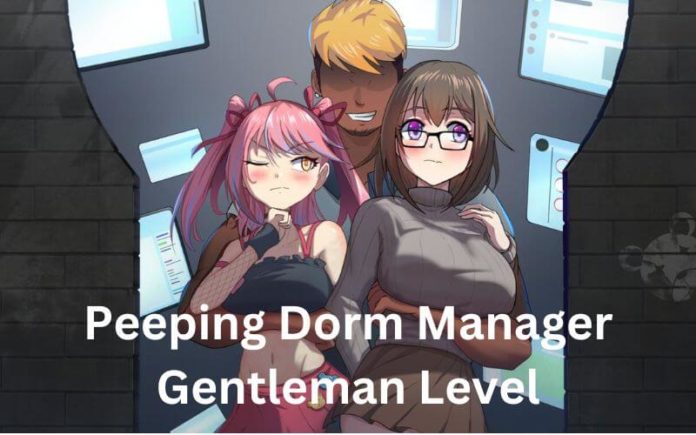 Peeping Dorm Manager Gentleman Level